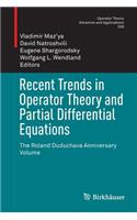 Recent Trends in Operator Theory and Partial Differential Equations