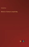 Memoir of Samuel Joseph May