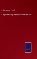 Popular History of British Fresh Water Fish