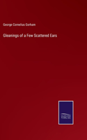 Gleanings of a Few Scattered Ears