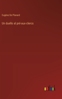 Un duello al pré-aux-clercs