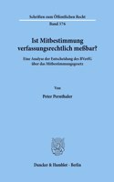 Ist Mitbestimmung Verfassungsrechtlich Messbar?