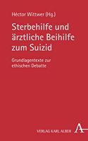 Sterbehilfe Und Arztliche Beihilfe Zum Suizid