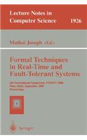 Formal Techniques in Real-Time and Fault-Tolerant Systems: 6th International Symposium, Ftrtft 2000 Pune, India, September 20-22, 2000 Proceedings