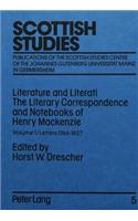 Literature and Literati. the Literary Correspondence and Notebooks of Henry MacKenzie