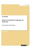 Kinder als spezifische Zielgruppe im Marketing