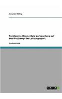 Tischtennis. Die mentale Vorbereitung auf den Wettkampf im Leistungssport