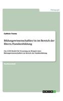 Bildungswissenschaftler/-in im Bereich der Eltern-/Familienbildung