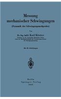 Messung mechanischer Schwingungen (Dynamik der Schwingungsmeßgeräte): (German)