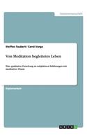 Von Meditation begleitetes Leben
