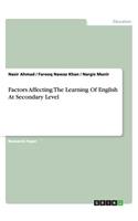 Factors Affecting The Learning Of English At Secondary Level
