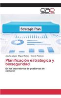 Planificación estratégica y bioseguridad