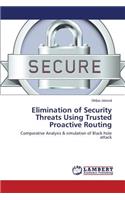 Elimination of Security Threats Using Trusted Proactive Routing