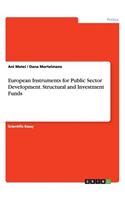 European Instruments for Public Sector Development. Structural and Investment Funds