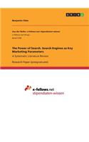 Power of Search. Search Engines as Key Marketing Parameters