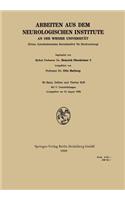 Arbeiten Aus Dem Neurologischen Institute an Der Wiener Universität