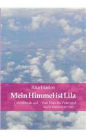 Mein Himmel ist Lila