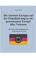 Antwort Europas auf die Globalisierung ist ein gemeinsames Europa aller Nationen