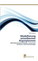 Modellierung anisothermer Argonplasmen