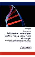 Behaviour of Autotrophic Protists Facing Heavy Metal Challenges