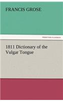1811 Dictionary of the Vulgar Tongue