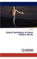 Liberal Aesthetics in Oscar Wilde's Works