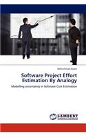 Software Project Effort Estimation by Analogy