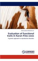Evaluation of Functional Traits in Karan Fries Cows