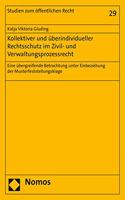 Kollektiver Und Uberindividueller Rechtsschutz Im Zivil- Und Verwaltungsprozessrecht