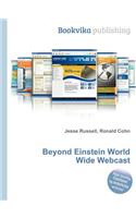 Beyond Einstein World Wide Webcast