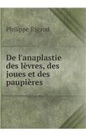 de l'Anaplastie Des Lèvres, Des Joues Et Des Paupières