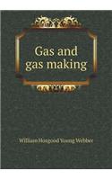 Gas and Gas Making