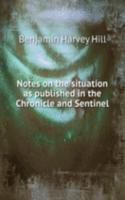 NOTES ON THE SITUATION AS PUBLISHED IN