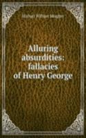 Alluring absurdities