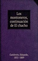 Los montoneros, continuacion de El chacho