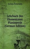 Lehrbuch Der Elementaren Planimetrie (German Edition)