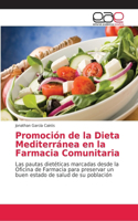Promoción de la Dieta Mediterránea en la Farmacia Comunitaria