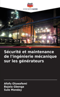 Sécurité et maintenance de l'ingénierie mécanique sur les générateurs