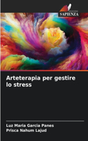 Arteterapia per gestire lo stress