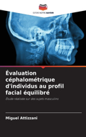 Évaluation céphalométrique d'individus au profil facial équilibré