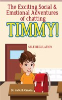 Exciting Social & Emotional Adventures of Chatting TIMMY!