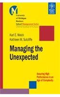 Managing The Unexpected: Assuring High Performance In An Age Of Complexity