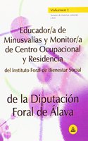 Educador de minusvalias y monitor/a de centro ocupacional y residencia del instituto foral de bienestar social de la diputacion foral de alava. Volumen i: temario de materias comunes y test)