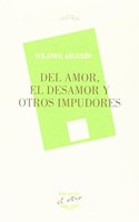 Del Amor, el desamor y otros impudores