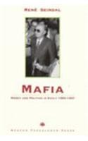 Mafia, Money and Politics in Sicily 1950-1997