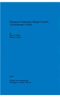 European Community Merger Control: A Practitioner's Guide