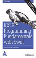 Ios 9 Programming Fundamentals With Swift, 2/Ed(Covers Ios 9, Xcode 7, And Swift 2.0)