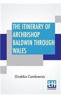 The Itinerary Of Archbishop Baldwin Through Wales