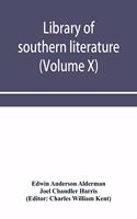 Library of southern literature (Volume X)