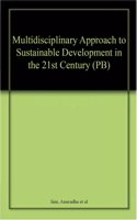 Multidisciplinary Approach to Sustainable Development in the 21st Century (PB)